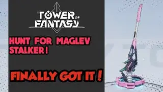 I finally got it! Results of the hunt for Maglev Stalker! [Tower of Fantasy]