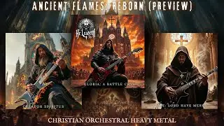 He Leadeth Us - Ancient Flames: Reborn Trilogy (Remake Preview) | Christian Orchestral Heavy Metal