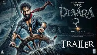 DEVARA 2 Story Prediction | Devara जिंदा है! | पार्ट 2 की पूरी कहानी | Release Update