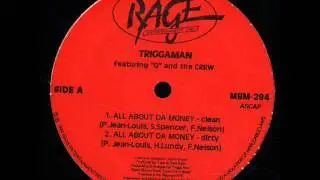 Triggaman - All About Da Money