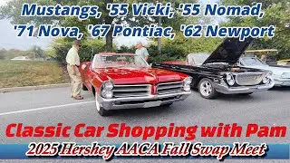 Classic Car Shopping 55 Victoria,55 Nomad,66 Pontiac, Mustang, 2025 Hershey AACA Fall Meet Swap Meet