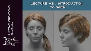 Autodesk Maya Lecture  43 - Introduction To Xgen | Hastar Creations