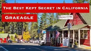 Graeagle - The Best Kept Secret in California