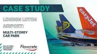 London Luton Airport Case Study- Flowcrete delivers tailored car park waterproofing solution.