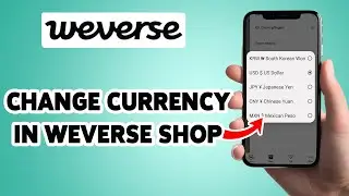 How To Change Currency In Weverse Shop 2025 | Weverse Currency Settings Change Guide | Weverse App