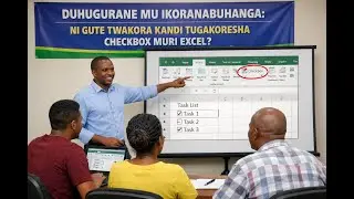 DUHUGURANE MU IKORANABUHANGA_ EP 16: Checkbox creation and use in Excel