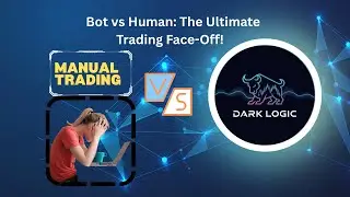Bot vs Human: The Ultimate Trading Face-Off! | Dark Logic Algo &ndash; The Future of Automated Trading!