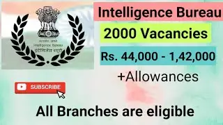 INTELLIGENCE BUREAU RECRUITMENT | IB RECRUITMENT 2020-21 | Exam Pattern QUALIFICATION| MYGOVTRACK
