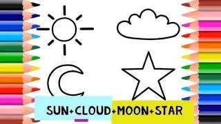 Sun☀️, Moon 🌝 Star ⭐ Cloud 🌨️ Drawing, Painting, Coloring for kids and Toddlers | Kids Drawing Video