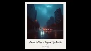 Harris Heller - Beyond The Clouds 🎧