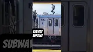 PSA: Subway Surfing on NYC trains, MTA