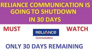 Reliance Communication GSM permanently shutting down !!!!!!! JIO effect !!!!!! Must Watch