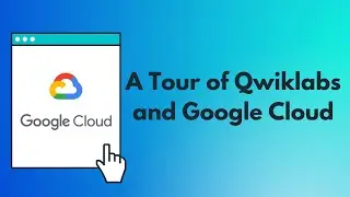 A Tour of Qwiklabs and Google Cloud | Google Cloud Program | Hands-on Lab | Cloud Essentials