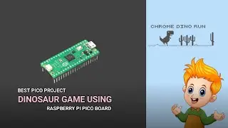 Dinosaur Game Using Raspberry Pi Pico Board