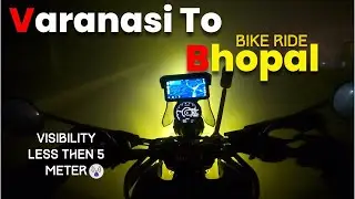 Varanasi to Bhopal bike ride on my Himalayan 450 | crazy winter bike ride | ep-04