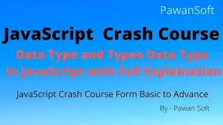 JavaScript-14 | Data Type in JS | Types of Data Type | Pawan Soft