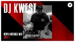 DJ Kwest Mixes DJcity&rsquo;s &lsquo;New and Notable&rsquo; Tracks: Jul. 1