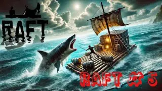 رحلة البقاء: 5 # Raft 🚤🏝️