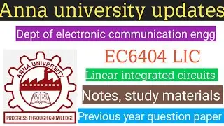 Anna university linear intergrated circuit ( Notes, study materials and previous year questions)