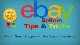 How to Stay Consistent With Your eBay Listings