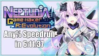 Neptunia Game Maker R:Evolution | Any% Speedrun in 6:11:37