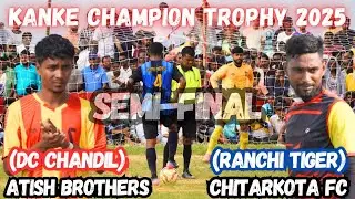 Amazing Penalty  // DC CHANDIL 🆚 RANCHI TIGER // KANKE CHAMPION TROPHY 2025 // SEMI-FINAL MATCH