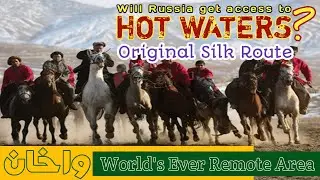 Wakhan Corridor l Most Remote Area l Original Silk Route l Hidden Paradise l Daryaft l Urdu/Hindi l