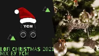 Lofi Christmas 2021 Mix By Your Content Music No Copyright