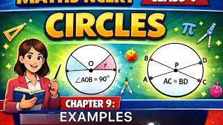 📘 Class 9 Maths | Chapter 9 &ndash; Circles | Examples | NCERT | by Simmi Sikka 