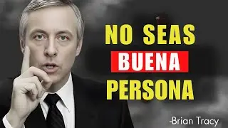 Deja de Ser Bueno y Empieza a Ser Inteligente 🧠🔥  Brian Tracy