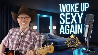 Woke Up Sexy Again  Funny Blues Song Life in Lyrics Custom Storytelling Music by JWC Creations