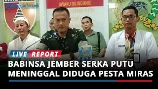 Babinsa Jember Serka Putu Tewas Diduga Pesta Miras, Dandim Letkol Arm Indra Turun Tangan