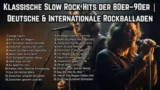 Klassische Slow Rock Hits der 80er&ndash;90er  Deutsche & Internationale Rockballaden