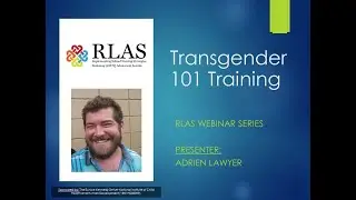 RLAS Webinar 7: Transgender 101