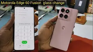 Motorola Edge 60 Fusion  glass change #smartphone #mobilerepair 