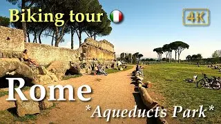 Rome | Acqueducts Park, Italy【Biking Tour】With Captions - 4K