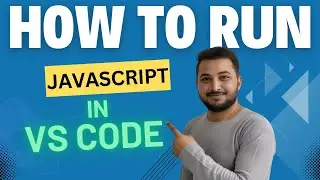 How to run JavaScript in VS Code | JavaScript for Beginners | Hindi