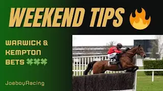 Weekend Tips | Kempton & Warwick | Saturday Racing