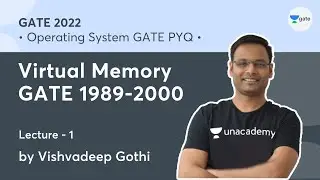 Virtual Memory GATE 1989-2000 | L 1 | Operating System GATE PYQs | GATE 2022 #VishvadeepGothi
