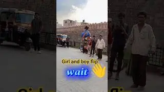 Girl and Boys Flip Video 🔥🔥#flipvideos#girlflip#boyflip#youtubeshorts#trendingsong#viralvideos#feed
