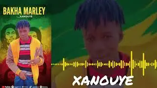 BAKHA MARLEY XANOUYE