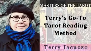 Terry's Go-To Tarot Reading Method