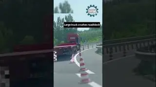 Large truck crushes roadblock #process #funny #truck