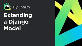 Working With Django Models in PyCharm Professional