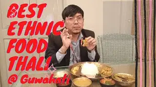 Ethnic Food Restaurant in Guwahati | GR Blogs | Galvin