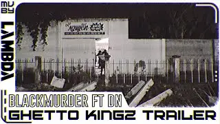 [Teaser] Ghetto Kingz - Blackmurder ft. DN