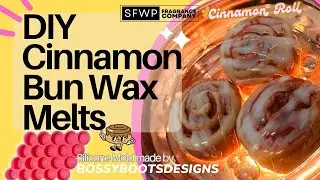 Making Cinnamon Roll Wax Melts | SFWP