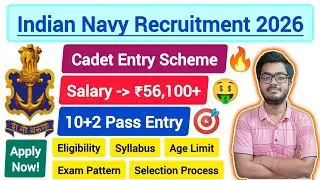 Indian Navy 10+2 (B.Tech) Cadet Entry Scheme 2026 || 44 Vacancies || JEE Main 2025 Based || #navy