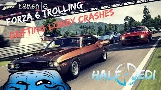 Forza 6 Trolling | Drifting Lobby Crashes