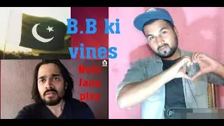 BB KI Vines - Nahi Jaana please | pakistani Reaction | Bhuvan Bam | khubaib views | 2019 |